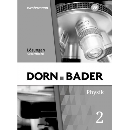 Dorn / Bader Physik SI. Lösungen Gesamt. Allgemeine Ausgabe