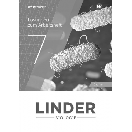 LINDER Biologie SI 7. Lösungen zum Arbeitsheft. Für Sachsen