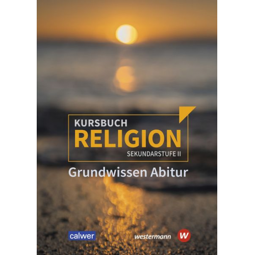 Kursbuch Religion. Grundwissen Abitur