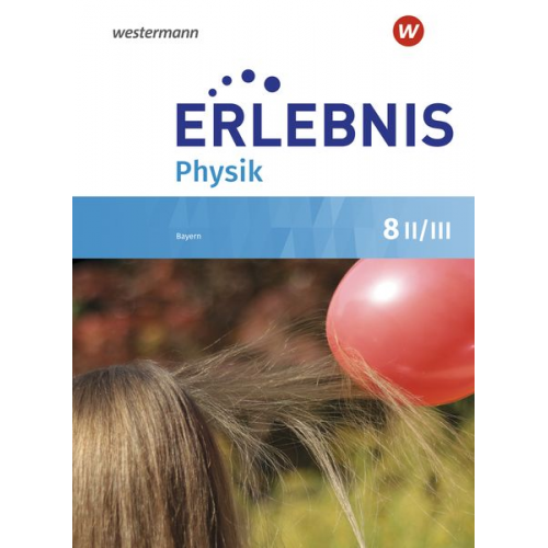 Erlebnis Physik 8 II/III / SB- RS BY 2019