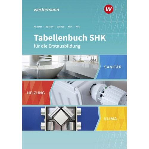 Ralf Anderer Hildegard Bunsen Tobias u. a. Jakobs - Tabellenbuch SHK für die Erstausbildung