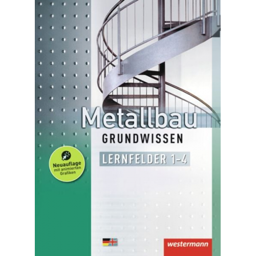 Friedrich-Wilhelm Gieseke Jürgen Kaese Lutz Langanke Karl-Georg Schmid Günter Sokele - Metallbau Grundwissen. Schulbuch. Lernfelder 1-4