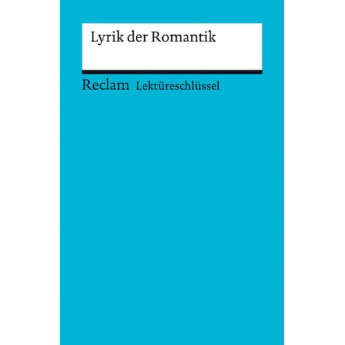 Markus Köcher Anna Riman - Lyrik der Romantik. Lektüreschlüssel für Schüler
