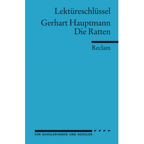 Wilhelm Grosse - Lektüreschlüssel zu Gerhart Hauptmann: Die Ratten