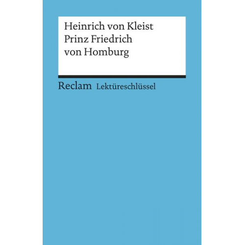 Manfred Eisenbeis - Lektüreschlüssel zu Heinrich von Kleist: Prinz Friedrich von Homburg