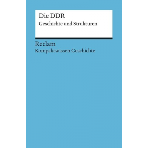 Klaus Schroeder - Kompaktwissen Geschichte. Die DDR