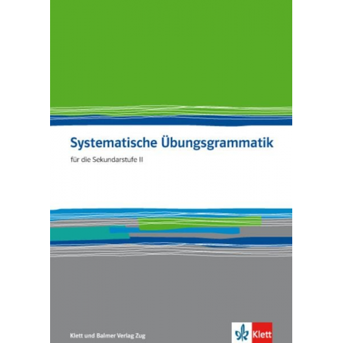 A.; Gsteiger  M. Schweizer - Systematische Übungsgrammatik