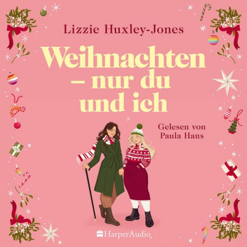 Lizzie Huxley-Jones - Weihnachten - nur du und ich (ungekürzt)