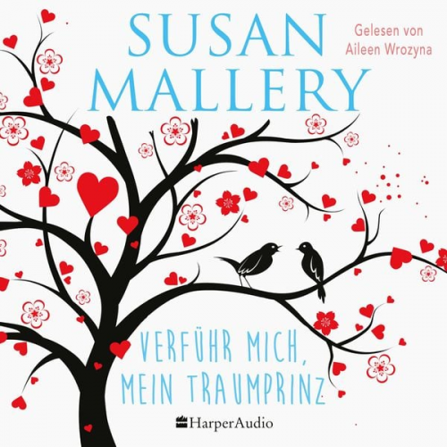 Susan Mallery - Verführ mich, mein Traumprinz (ungekürzt)