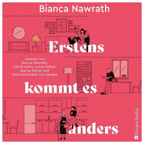 Bianca Nawrath - Erstens kommt es anders (ungekürzt)