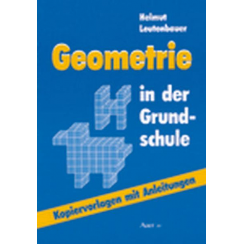 Helmut Leutenbauer - Geometrie in der Grundschule