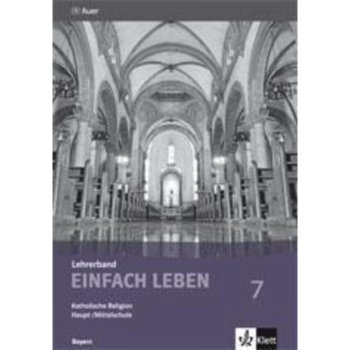 Wolfgang Riess Reinhard Schlereth - Einfach Leben. Katholische Religion für Hauptschulen in Bayern / Lehrerband 7. Jahrgangsstufe