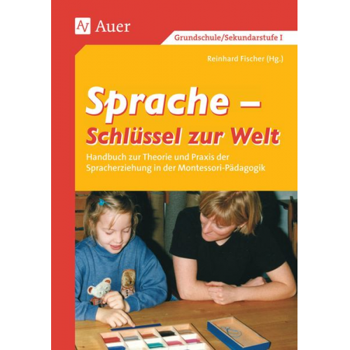 Reinhard Fischer - Sprache - Schlüssel zur Welt. Band 1