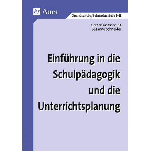 Gonschorek Schneider Petersen (Hg) Reinert (Hg) - Einführung in die Schulpädagogik und die Unterrichtsplanung