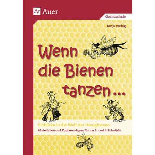 Tanja Wobig - Wenn die Bienen tanzen...