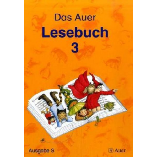 Ruth Dolenc Christel Fisgus Gertrud Kraft - Das Auer Lesebuch. Schülerbuch - 3. Klasse. Ausgabe für Baden-Württemberg