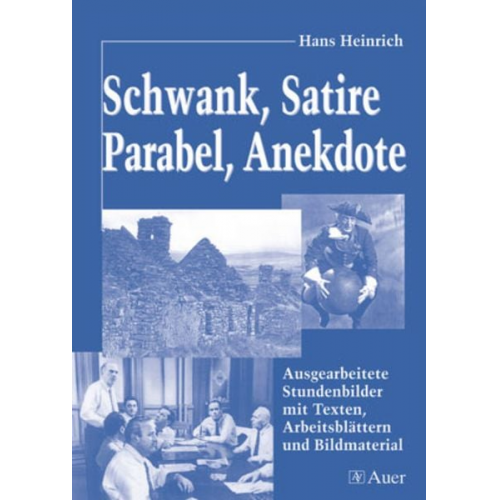 Hans Heinrich - Schwank, Satire, Parabel, Anekdote