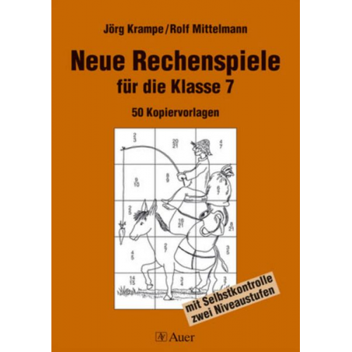 Jörg Krampe Rolf Mittelmann - Neue Rechenspiele für die Klasse 7