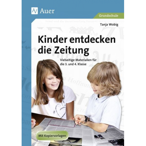 Tanja Wobig - Kinder entdecken die Zeitung