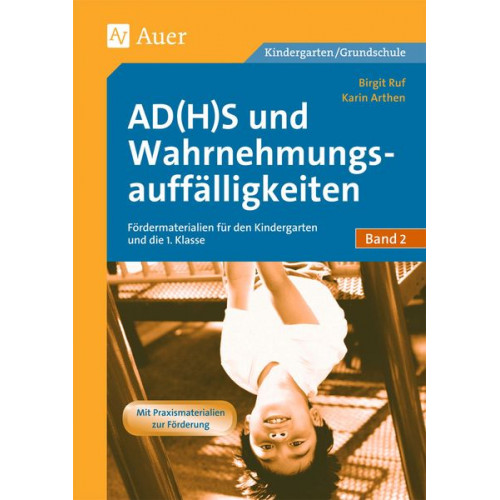 Karin Arthen Birgit Ruf - AD(H)S und Wahrnehmungsauffälligkeiten