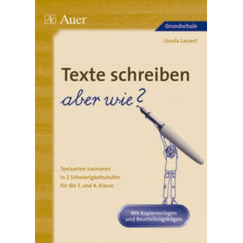 Ursula Lassert - Texte schreiben - aber wie?