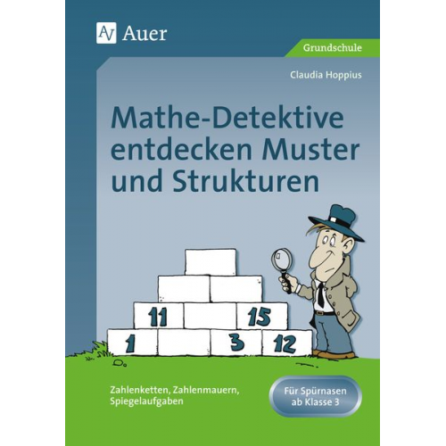 Claudia Hoppius - Mathe-Detektive entdecken Muster und Strukturen