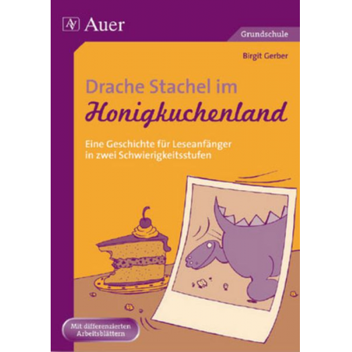 Birgit Gerber - Drache Stachel im Honigkuchenland