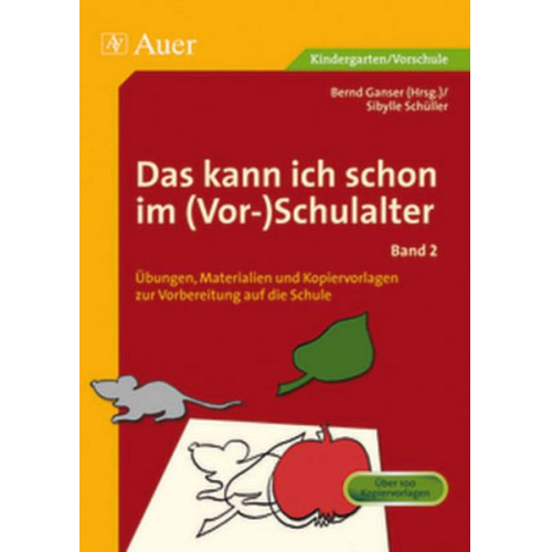 Sibylle Schüller - Das kann ich schon im (Vor-)Schulalter, Band 2