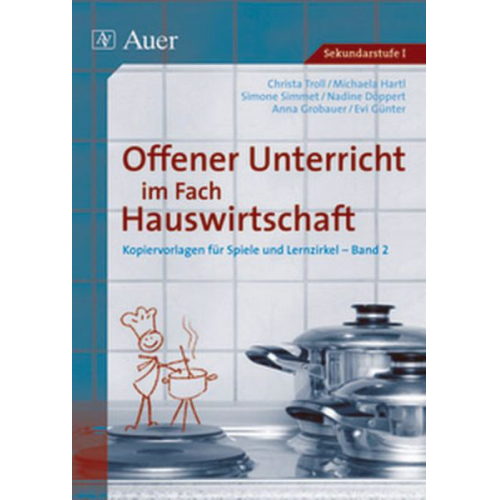 Lohmann/Wagner/Günther/ Engelhardt/Simmet/Troll - Offener Unterricht im Fach Hauswirtschaft, Band 2