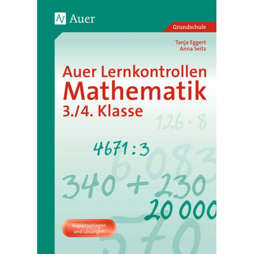 Tanja Eggert Anna Seitz - Auer Lernkontrollen Mathematik, Klasse 3/4