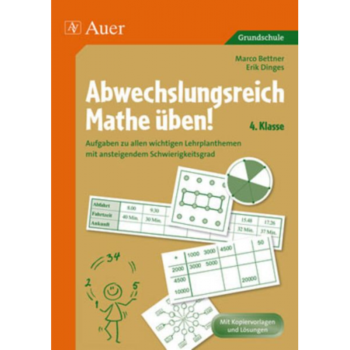 Marco Bettner Erik Dinges - Abwechslungsreich Mathe üben! Klasse 4