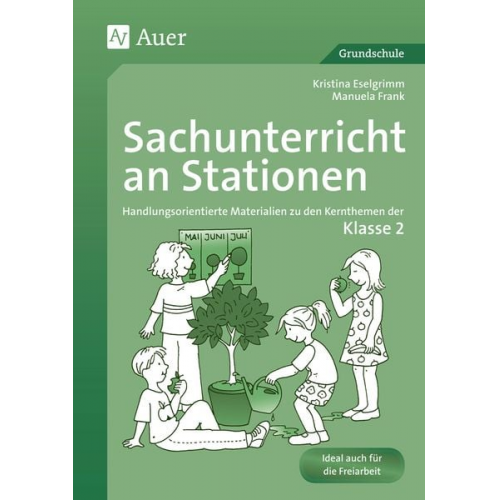 Kristina Eselgrimm/Manuela Frank - Sachunterricht an Stationen 2