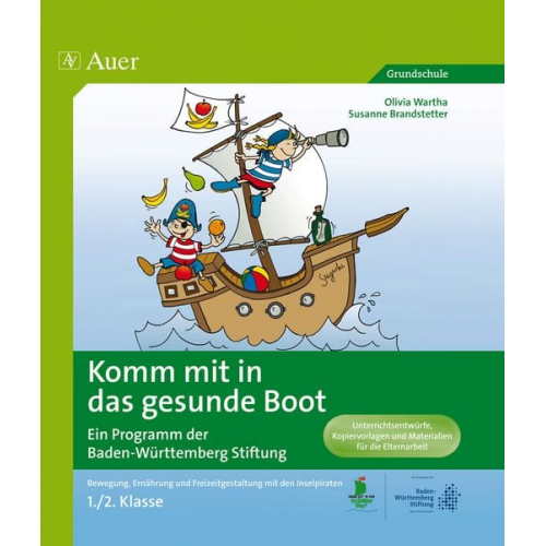 Olivia Wartha Susanne Brandstetter - Komm mit in das gesunde Boot - ein Projekt der Landesstiftung Baden-Württemberg