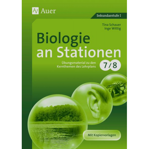 Tina Schauer Inge Wittig - Biologie an Stationen 7-8