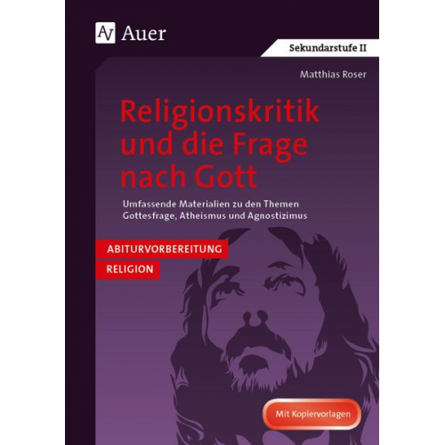 Matthias Roser - Religionskritik und die Frage nach Gott