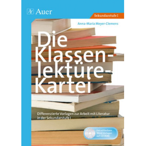 Anna-Maria Meyer-Clemens - Die Klassenlektüre-Kartei