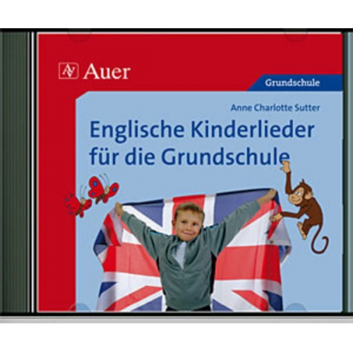 Anne Charlotte Sutter - Englische Kinderlieder für die Grundschule