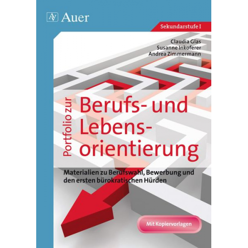 Claudia Glas Susanne Geissler Andrea Zimmermann - Portfolio zur Berufs- und Lebensorientierung