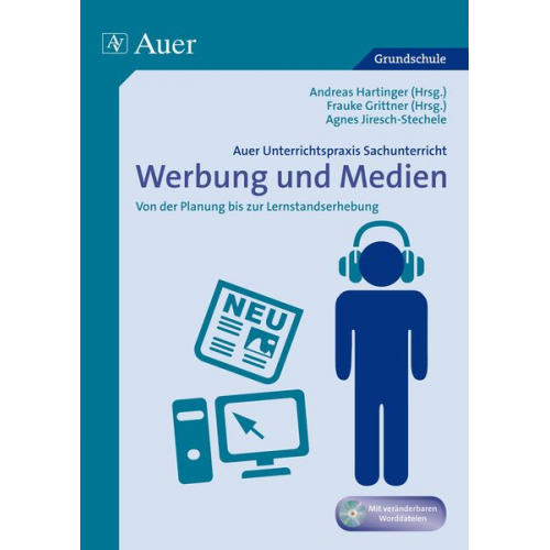 A.Hartinger F. Grittner A.Jiresch-Stechele - Unterrichtspraxis Sachunterricht - Werbung/Medien