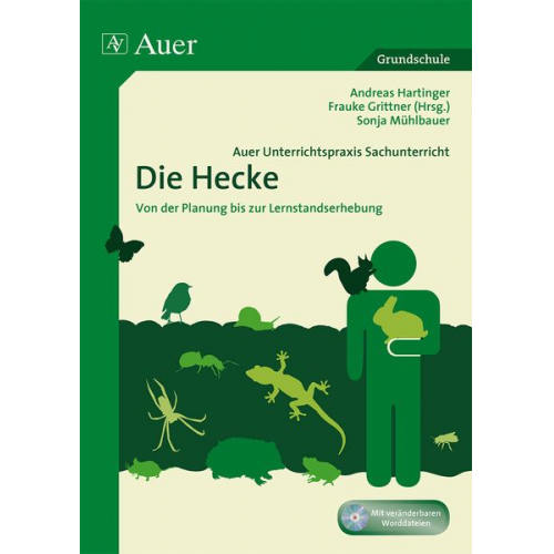 A. Hartinger S. Mühlbauer - Auer Unterrichtspraxis Sachunterricht, Die Hecke