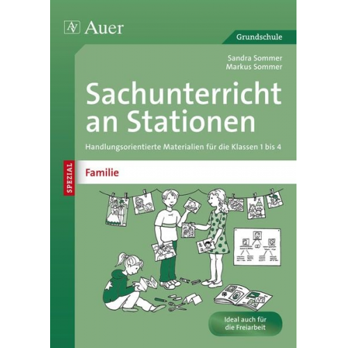 Sandra Sommer Markus Sommer - Sachunterricht an Stationen Spezial Familie
