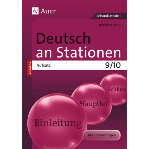 Winfried Röser - Deutsch an Stationen SPEZIAL Aufsatz 9-10