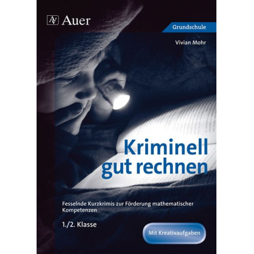 Vivian Mohr - Kriminell gut rechnen 1.-2.Klasse