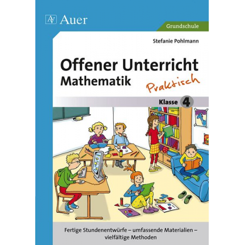 Stefanie Pohlmann - Offener Unterricht Mathematik - praktisch Klasse 4