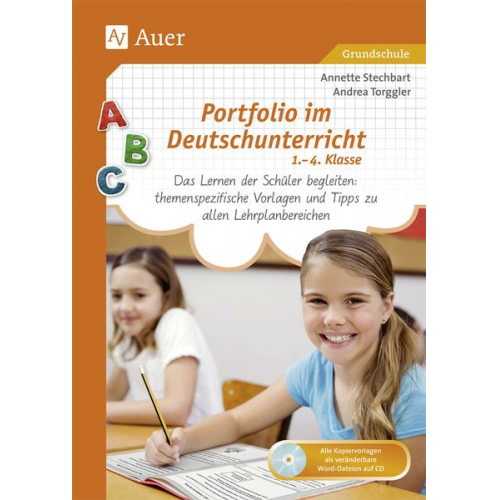 Annette Stechbart Andrea Torggler - Portfolio im Deutschunterricht 1.-4. Klasse