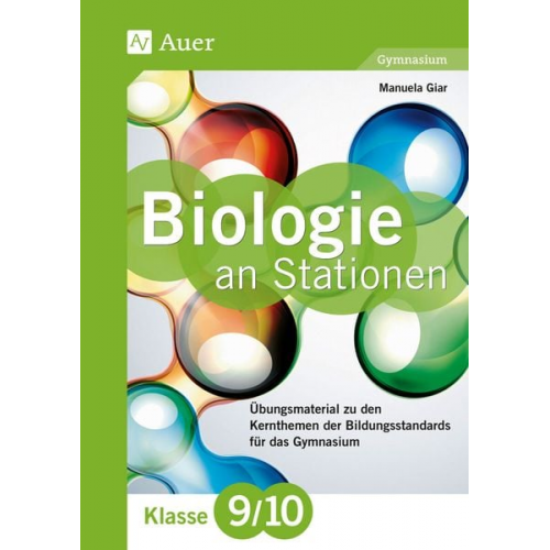 Manuela Giar - Biologie an Stationen 9-10 Gymnasium