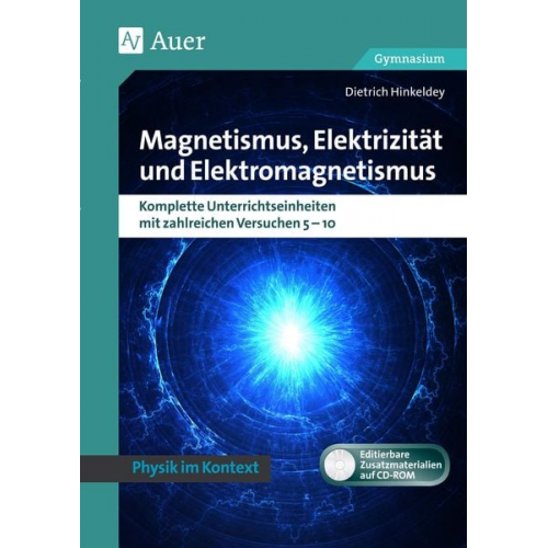 Dietrich Hinkeldey - Magnetismus, Elektrizität und Elektromagnetismus