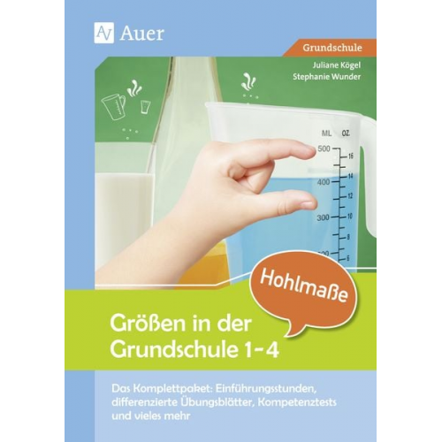 Juliane Rusch Stephanie Wunder - Größen in der Grundschule: Hohlmaße 3/4