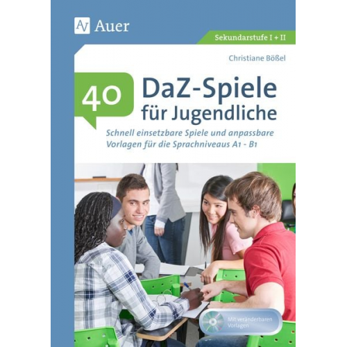 Christiane Bössel - 40 DaZ - Spiele für Jugendliche