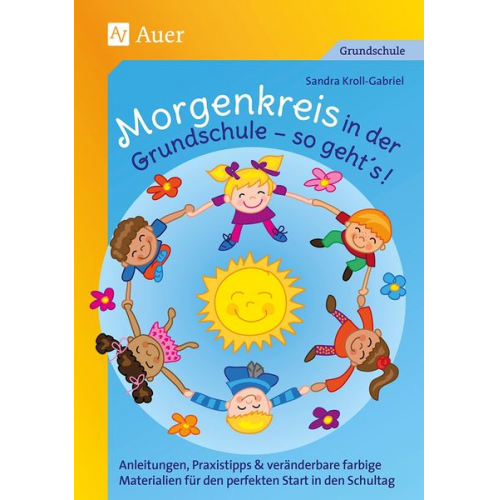 Sandra Kroll-Gabriel - Morgenkreis in der Grundschule - so gehts!